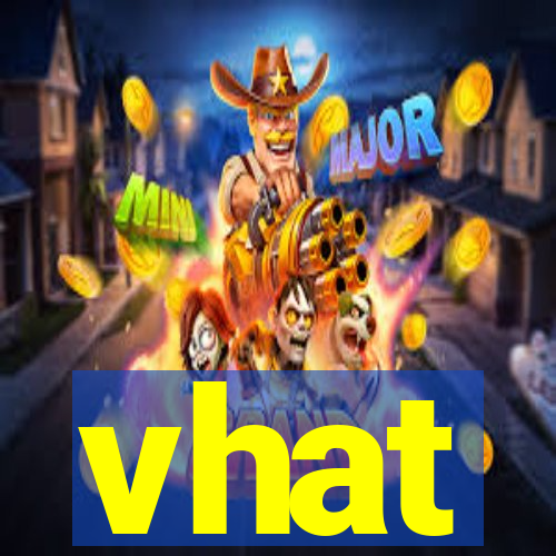 vhat