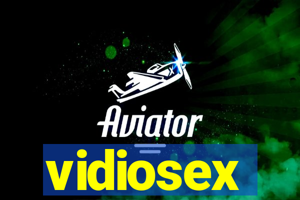 vidiosex