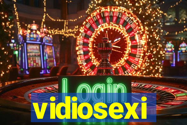 vidiosexi