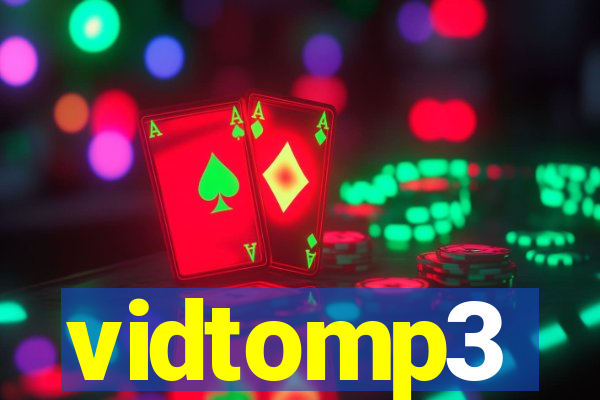 vidtomp3