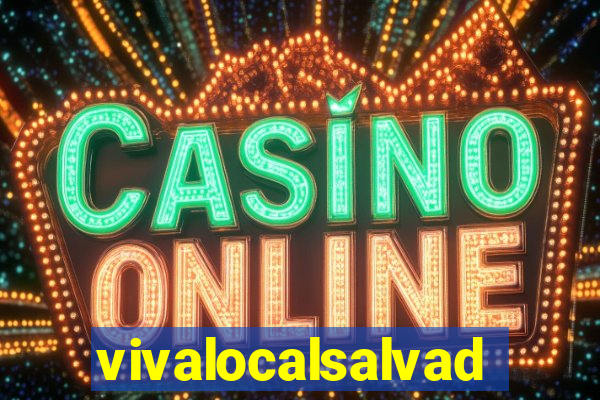 vivalocalsalvador