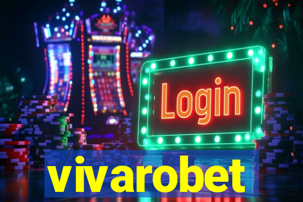 vivarobet