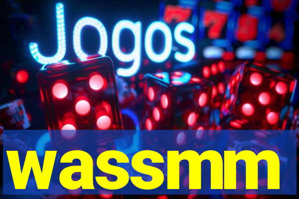 wassmm