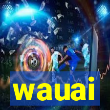 wauai