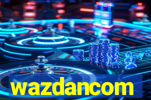 wazdancom