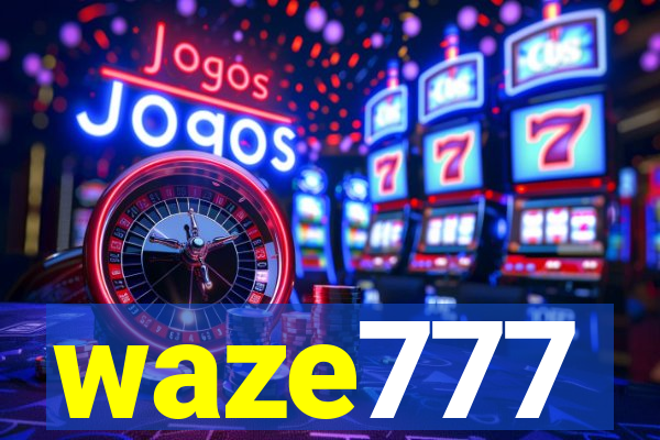 waze777