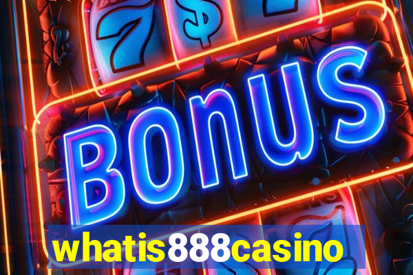 whatis888casino