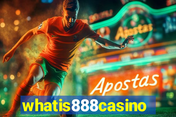 whatis888casino