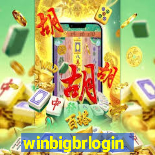 winbigbrlogin