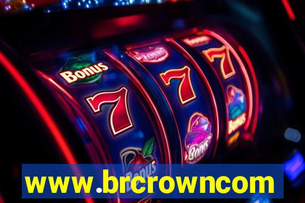 www.brcrowncom