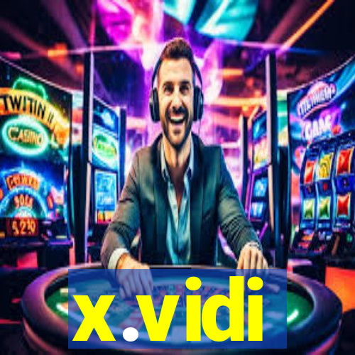 x.vidi