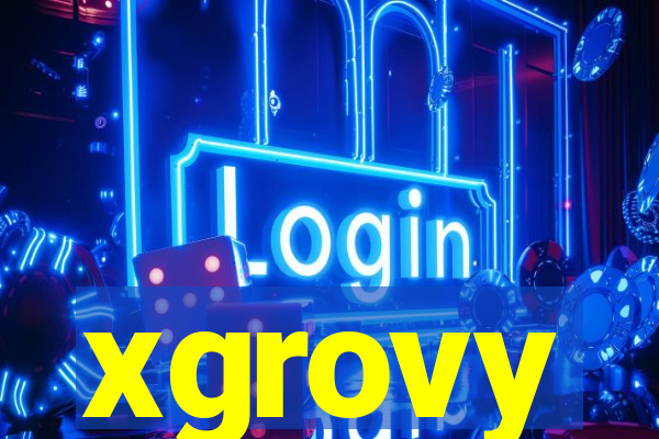 xgrovy