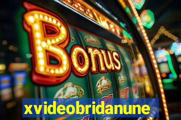 xvideobridanunes