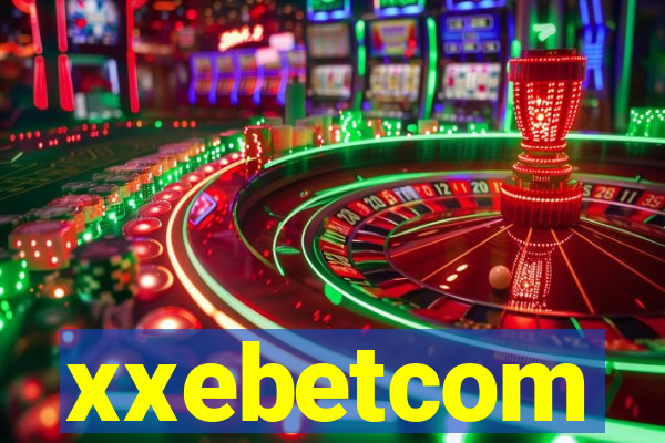 xxebetcom