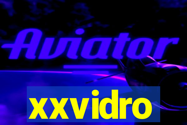 xxvidro