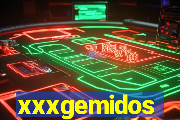 xxxgemidos