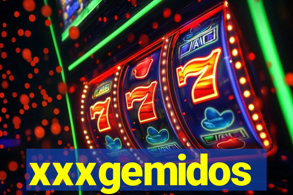 xxxgemidos