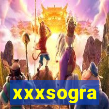 xxxsogra