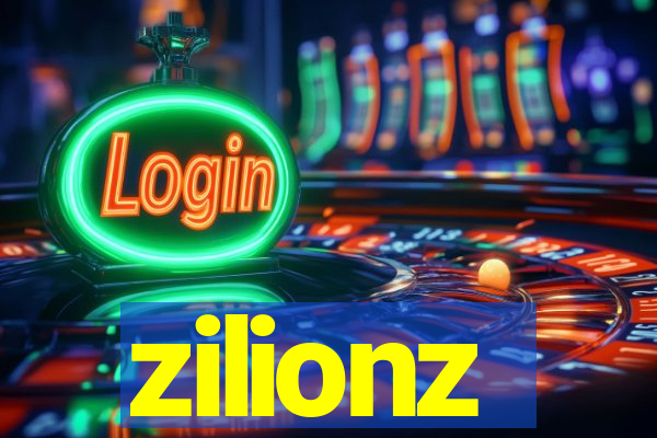 zilionz